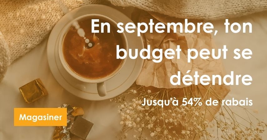 En septembre, ton budget peut se détendre